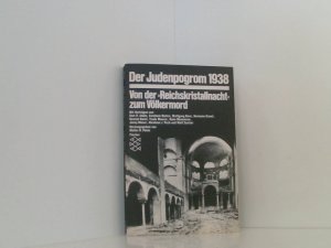 gebrauchtes Buch – Benz, Wolfgang – Der Judenpogrom 1938: Von der »Reichskristallnacht« zum Völkermord von der "Reichskristallnacht" zum Völkermord