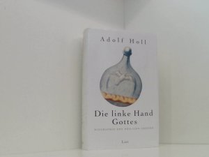 gebrauchtes Buch – Adolf Holl – Die linke Hand Gottes. Biographie des Heiligen Geistes Biographie des Heiligen Geistes