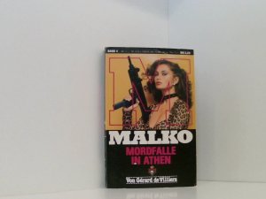 GÉRAD DE VILLIERS: Malko 4 - Mordfalle in Athen