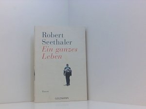 gebrauchtes Buch – Robert Seethaler – Ein ganzes Leben: Roman - Jetzt verfilmt – mit Stefan Gorski, August Zirner, Julia Franz Richter und Marianne Sägebrecht. Roman