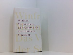 gebrauchtes Buch – Winfried Menninghaus – Das Versprechen der Schönheit Winfried Menninghaus