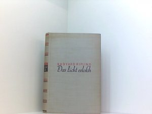 Das Licht erlosch. Roman. Ins Deutsche übertragen v. Walter C. H. Osborne