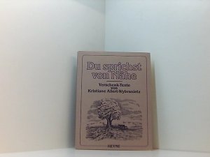 gebrauchtes Buch – Kristiane Allert-Wybranietz – Du sprichst von Nähe: Verschenk-Texte