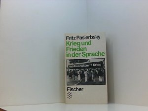 Krieg und Frieden in der Sprache: Textanalysen e. sprachwiss. Textanalyse