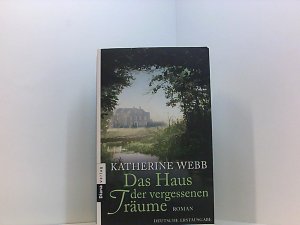 gebrauchtes Buch – Webb, Katherine und Katharina Volk – Das Haus der vergessenen Träume: Roman Roman