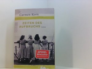 gebrauchtes Buch – Carmen Korn – Zeiten des Aufbruchs Roman