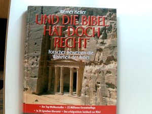 gebrauchtes Buch – Werner Keller – Und die Bibel hat doch Recht: Forscher beweisen die Wahrheit der Bibel Forscher beweisen die Wahrheit des Alten Testaments