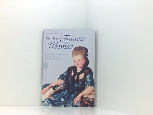 gebrauchtes Buch – Ulrike Müller – Die klugen Frauen von Weimar: Regentinnen, Salondamen, Schriftstellerinnen und Künstlerinnen (Elisabeth Sandmann im insel taschenbuch) Regentinnen, Salondamen, Schriftstellerinnen und Künstlerinnen