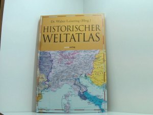 gebrauchtes Buch – Walter Leisering – Historischer Weltatlas Walter Leisering (Hrsg.)