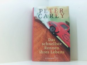 gebrauchtes Buch – Carey, Peter – Das schnellste Rennen ihres Lebens: Roman Roman