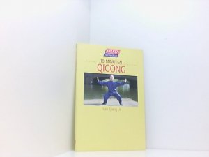 gebrauchtes Buch – Foen Tjoeng Lie und Foen Tjoeng Lie – Zehn Minuten Qigong Foen Tjoeng Lie