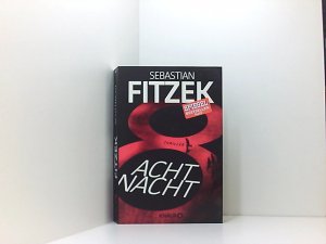 gebrauchtes Buch – Sebastian Fitzek – AchtNacht: Thriller | Eine Nacht. Eine Todeslotterie. Und ein Wettlauf gegen die Zeit | Rasante Thriller-Action vom "Meister des Wahns" Sebastian Fitzek Thriller