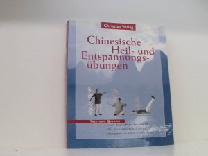 gebrauchtes Buch – Chang, Edward C – Chinesische Heil- und Entspannungsübungen: Taiji und Qigong nach dem offiziellen Handbuch der Volksrepublik China Taiji und Qigong nach dem offiziellen Handbuch der Volksrepublik China