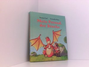 gebrauchtes Buch – Carl, Verena und Cornelia Haas – Mein Freund, der Drache Verena Carl. Mit Ill. von Cornelia Haas