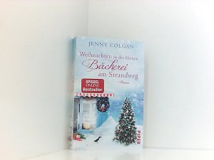 gebrauchtes Buch – Colgan, Jenny und Sonja Hagemann – Weihnachten in der kleinen Bäckerei am Strandweg (Die kleine Bäckerei am Strandweg 3): Roman | Zuckersüßer Weihnachtsroman mit leckeren Rezepten Roman