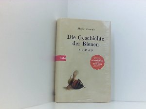 gebrauchtes Buch – Lunde, Maja und Ursel Allenstein – Die Geschichte der Bienen: Roman (Klimaquartett, Band 1) Roman