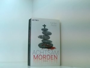 gebrauchtes Buch – Karsten Dusse – Achtsam morden: Roman (Achtsam morden-Reihe, Band 1) ein entschleunigter Krminalroman