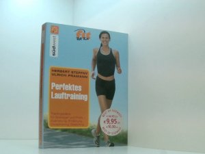 gebrauchtes Buch – Herbert Steffny und Ulrich Pramann – Perfektes Lauftraining: Best of Südwest: Trainingspläne für Einsteiger und Profis. Ausrüstung, Ernährung, Crosstraining, Stretching Trainingspläne für Einsteiger und Profis ; Ausrüstung, Ernährung, Crosstraining, Stretching