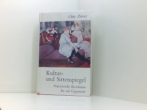 Kultur- und Sittenspiegel. 4. Von der Französischen Revolution bis zur Gegenwart