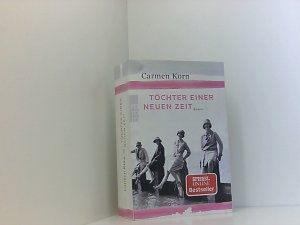 gebrauchtes Buch – Carmen Korn – Töchter einer neuen Zeit Roman