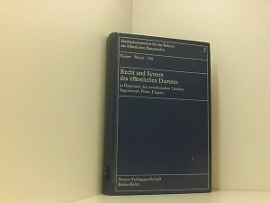 Recht und System des öffentlichen Dienstes. Österreich, sozialistische Staaten, Jugoslawien, Polen, Ungarn: Bd.3 Bd. 3. Österreich, sozialistische Staaten, Jugoslawien, Polen, Ungarn