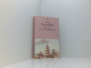 gebrauchtes Buch – Herbert Rosendorfer – Briefe in die chinesische Vergangenheit: Roman Roman