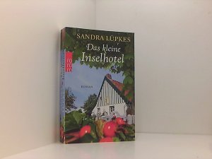 gebrauchtes Buch – Sandra Lüpkes – Das kleine Inselhotel: Ein Nordsee-Roman Roman