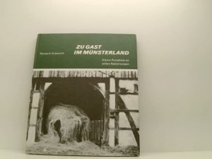 gebrauchtes Buch – Krewerth, Rainer A – Zu Gast im Münsterland: Kleine Paradiese an stillen Nebenwegen kleine Paradiese an stillen Nebenwegen