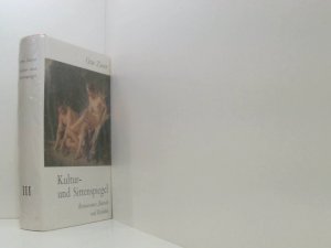 Kultur- und Sittenspiegel. 3. Renaissance, Barock und Rokoko