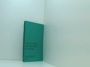 Kritik. Kleine Schriften zur Gesellschaft / [von] Theodor W. Adorno