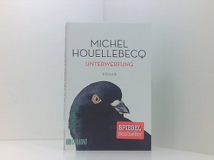 gebrauchtes Buch – Houellebecq, Michel – Unterwerfung: Roman (Taschenbücher) Roman