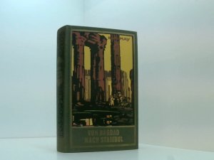 antiquarisches Buch – Karl May – Von Bagdad nach Stambul, Band 3 der Gesammelten Werke Karl Mays