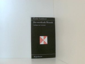 Der werdende Mensch. Aufsätze zur Literatur. Mit einem Essay von Arnold Zweig.