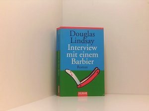 gebrauchtes Buch – Lindsay, Douglas und Kristian Lutze – Interview mit einem Barbier: Roman Roman