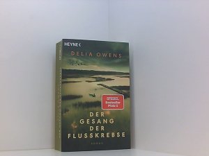 gebrauchtes Buch – Owens, Delia – Der Gesang der Flusskrebse: Roman - Der Nummer 1 Bestseller jetzt im Taschenbuch - Zauberhaft schön” Der Spiegel Roman