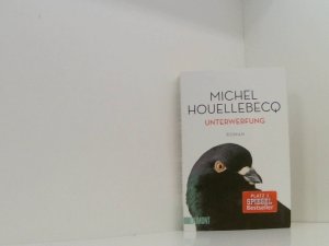 gebrauchtes Buch – Michel Houellebecq – Unterwerfung: Roman (Taschenbücher) Roman