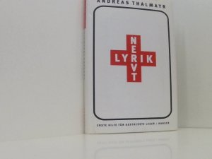 gebrauchtes Buch – Andreas Thalmayr – Lyrik nervt! erste Hilfe für gestreßte Leser