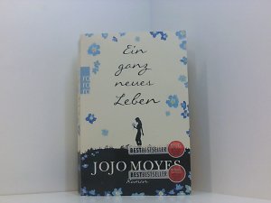 gebrauchtes Buch – Moyes, Jojo und Karolina Fell – Ein ganz neues Leben Roman