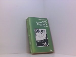 gebrauchtes Buch – Mario Praz – Liebe, Tod und Teufel. Die schwarze Romantik (dtv Kultur & Geschichte) die schwarze Romantik