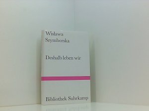 gebrauchtes Buch – Dedecius, Karl – Deshalb leben wir: Gedichte (Bibliothek Suhrkamp) Gedichte