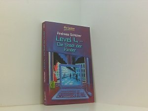 gebrauchtes Buch – Andreas Schlüter – Level 4 - Die Stadt der Kinder: Ein Computerkrimi aus der Level-4-Serie (Level 4-Reihe, Band 1) Andreas Schlüter