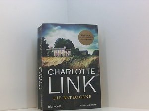 gebrauchtes Buch – Charlotte Link – Die Betrogene: Kriminalroman (Die Kate-Linville-Reihe, Band 1) Kriminalroman