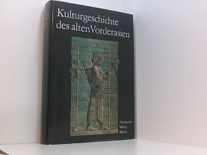 Kulturgeschichte des alten Vorderasien (Veröffentlichungen des Zentralinstituts für Alte Geschichte) von einem Autorenkollektiv unter Leitung von Horst […]