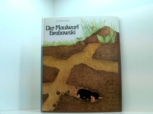 Der Maulwurf Grabowski