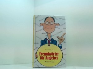 Fremdwörter für Angeber ges. und bearb. von Gerald Drews