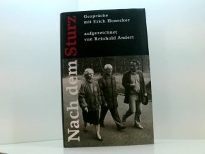 Nach dem Sturz Gespräche mit Erich Honecker