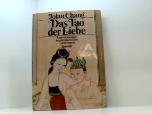 gebrauchtes Buch – Tannenbaum, Lilith – Das Tao der Liebe: Unterweisungen in altchinesischer Liebeskunst