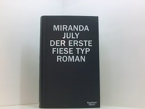 gebrauchtes Buch – July, Miranda und Stefanie Jacobs – Der erste fiese Typ: Roman Roman