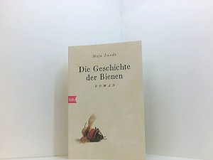 gebrauchtes Buch – Lunde, Maja und Ursel Allenstein – Die Geschichte der Bienen: Roman (Klimaquartett, Band 1) Roman