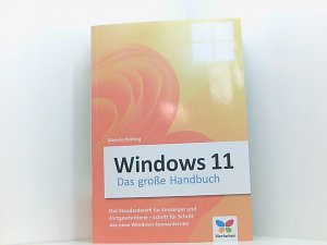 gebrauchtes Buch – Mareile Heiting – Vierfarben Windows 11: Das große Handbuch. Standardwerk für Einsteiger und Fortgeschrittene – alle Grundlagen und Profitipps das große Handbuch